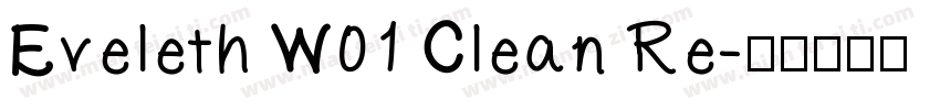 Eveleth W01 Clean Re字体转换